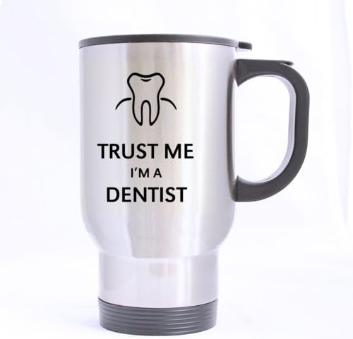 Cute Tooth "TRUST ME I'M A DENTIST" Stainless Steel Travel Mug - Coffee Mugs,Sliver / 14 Ounces Unique Birthday / Christmas / New Year / Self-use Gift Choice