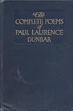 The complete poems of Paul Laurence Dunbar. with the introductio