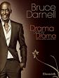 Drama, Baby, Drama!: Wie Sie werden, was Sie sind