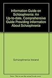 Information guide on schizophrenia