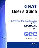 GNAT Users Guide - GNAT The GNU Ada Compiler: Manual For Gcc Version 4.3.3