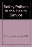 Safety policies in the Health Service