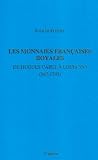 Monnaies Royales Françaises Hugues Capet a François Premier 987-1514