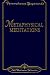 Metaphysical Meditations