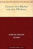 Von den Pflichten - Marcus Tullius Cicero