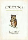 Sightings: Extraordinary Encounters with Ordinary Birds