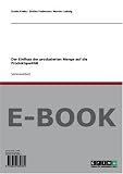 Der Einfluss der produzierten Menge auf die Produktqualit&auml;t - Guido Krebs, Stefan Thalmann, Martin Ludwig
