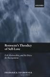 Rousseau's theodicy of self-love : evil, rationality, and the drive for recognition
