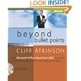 Beyond Bullet Points: Using Microsoft® Office PowerPoint® 2007 to Create Presentations...