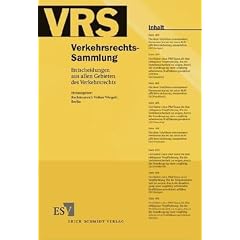 Verkehrsrechts-Sammlung (VRS). Entscheidungen aus allen Gebieten des Verkehrsrechts: Verkehrsrechts-Sammlung (VRS), Bd.110 : Entscheidungen aus allen Gebieten des Verkehrsrechts