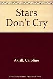 Stars don't cry