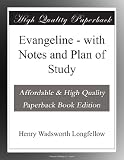 Evangeline - with Notes and Plan of Study
