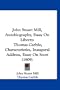 John Stuart Mill, Autobiography, Essay On Liberty: Thomas Carlyle, Characteristics, Inaugural Address, Essay On Scott (1909)
