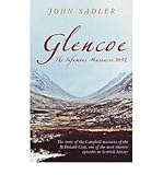 Glencoe : the infamous massacre, 1692