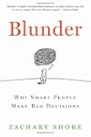 Blunder: Why Smart People Make Bad De...