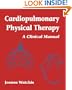 Cardiopulmonary Physical Therapy: A Clinical Manual