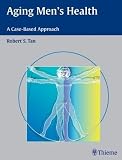 Aging Men s Health: A Case-based Approach