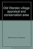 Old Warden village appraisal and conservation area