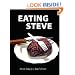 Eating Steve: A Love Story