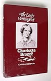 The early writings of Charlotte Brontë