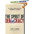 The Spirit of Democracy: The Struggle to Build Free Societies Throughout the World by Larry Diamond