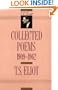 T. S. Eliot: Collected Poems, 1909-1962 (The Centenary Edition)
