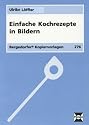 Einfache Kochrezepte in Bildern