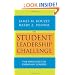 The Student Leadership Challenge: Five Practices for Exemplary Leaders (J-B Leadership Challenge: Kouzes/Posner)
