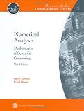 Numerical Analysis: Mathematics of Scientific Computing (The Sally Series; Pure and Applied Undergraduate Texts, Vol. 2)