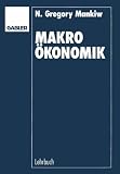 Makro&ouml;konomik - N. Gregory Mankiw