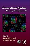Transcriptional Switches During Development, Volume 98 (Current Topics in Developmental Biology)