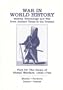 War in World History: Society, Technology and War from Ancient Times to the Present. Part IV: The Dawn of Global Warfare, 1500-1750