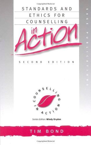 Standards and Ethics for Counselling in Action (Counselling in Action series) by Bond, Tim (2000) Paperback