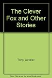The clever fox and other stories