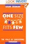 One Size Fits Few: The Folly of Educational Standards