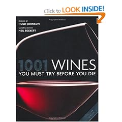1001 Wines 2011: You Must Try Before You Die (1001 Must Before You Die)