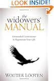 The Widowers' Manual: Unrevealed Cornerstones to Regenerate Your Life
