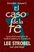 Case for Faith - Student Edition (El Caso De La Fe) (Spanish Edition)
