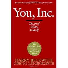 You, Inc.: The Art of Selling Yourself