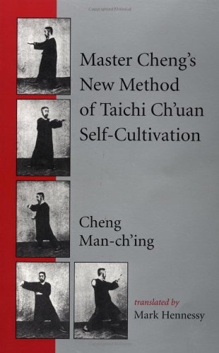 Master Cheng's New Method of Taichi Ch'uan Self-Cultivation