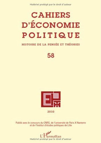 Cahiers d'économie politique, N° 58, 2010 : Histoire de la pensée et théorie