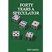 FORTY YEARS A SPECULATOR