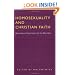 Homosexuality and Christian Faith: Questions of Conscience for the Churches