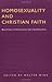 Homosexuality and Christian Faith: Questions of Conscience for the Churches