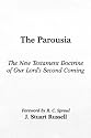 Parousia: The New Testament Doctrine of Our Lord's Second Coming