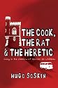 The Cook, the Rat and the Heretic: In the Shadow of Rennes-le-Chateau