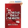 The Cook, the Rat and the Heretic: In the Shadow of Rennes-le-Chateau