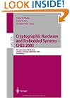 Cryptographic Hardware and Embedded Systems -- CHES 2003: 5th International Workshop, Cologne, Germany, September 8-10, 2003, Proceedings (Lecture Notes in Computer Science)