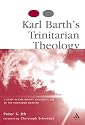 Karl Barth's Trinitarian Theology: A Study in Karl Barth's Analogical Use of the Trinitarian Relation