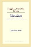 Maggie, A Girl of the Streets (Webster's Korean Thesaurus Edition)